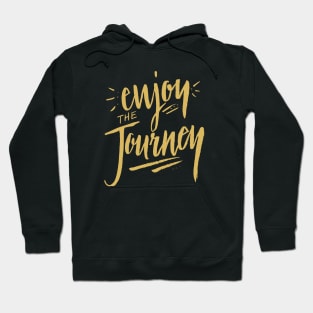 Enjoy the Journey - Travel Adventure Nature Hiking Summer Quote Hoodie